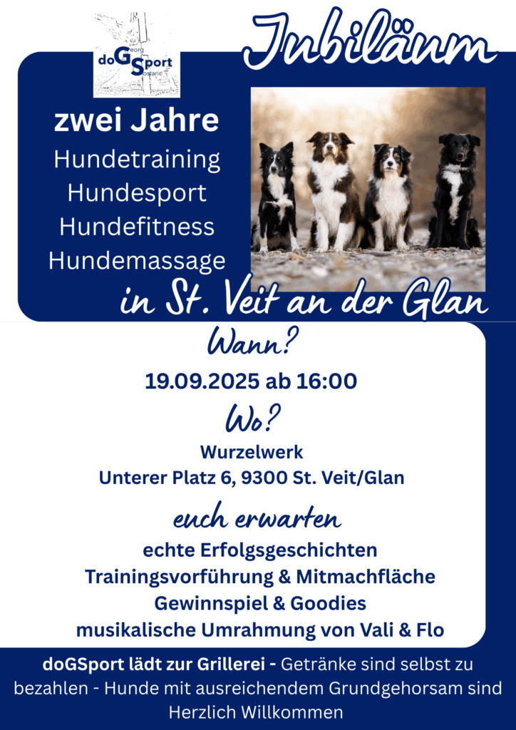 „Flyer zur Jubiläumsfeier von doGSport – Zwei Jahre Hundetraining, Hundesport, Hundefitness und Hundemassage in St. Veit an der Glan. Veranstaltung am 19. September 2025 ab 16 Uhr im WurzelWerk, mit Trainingsvorführungen, Gewinnspiel, Goodies, musikalischer Umrahmung sowie Grillerei.“